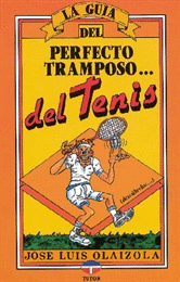 LA GUÍA DEL PERFECTO TRAMPOSO DEL TENIS