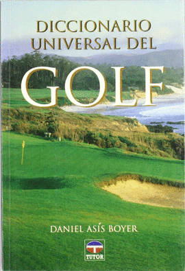 DICCIONARIO UNIVERSAL DE GOLF