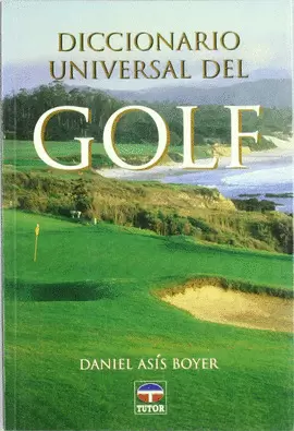 DICCIONARIO UNIVERSAL DE GOLF
