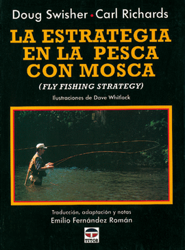 LA ESTRATEGIA EN PESCA CON MOSCA