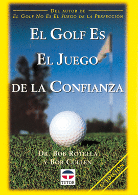 EL GOLF ES EL JUEGO DE LA CONFIANZA