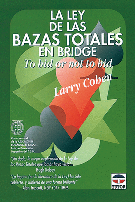 LA LEY DE LAS BAZAS TOTALES EN BRIDGE