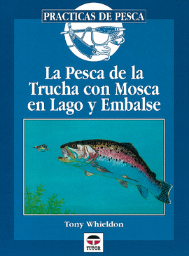 LA PESCA TRUCHA CON MOSCA LAGO EMBALSE