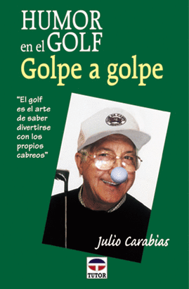 HUMOR EN EL GOLF. GOLPE A GOLPE