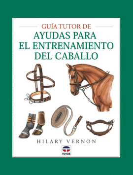 GUÍA TUTOR DE AYUDAS PARA EL ENTRENAMIENTO DEL CABALLO