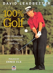 100% GOLF COMO DESARROLLAR POTENC.GOLFIST