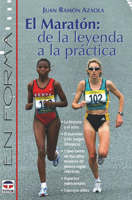 EL MARATÓN: DE LA LEYENDA A LA PRÁCTICA