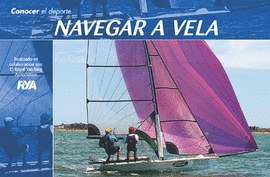 CONOCER EL DEPORTE. NAVEGAR A VELA