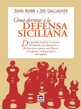 COMO DERROTAR A LA DEFENSA SICILIANA