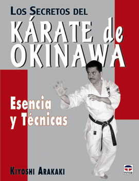 LOS SECRETOS DEL KÁRATE DE OKINAWA