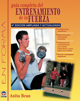 GUIA COMPLETA ENTRENAMIENTO FUERZA 4A ED.