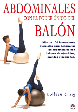 ABDOMINALES CON EL PODER ÚNICO DEL BALÓN