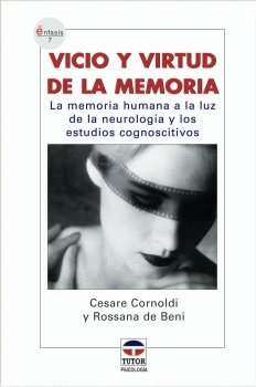 VICIO Y VIRTUD DE LA MEMORIA