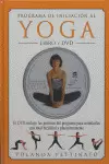 PROGRAMA DE INICIACIÓN AL YOGA. LIBRO Y DVD