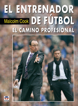 EL ENTRENADOR DE FÚTBOL. EL CAMINO PROFESIONAL