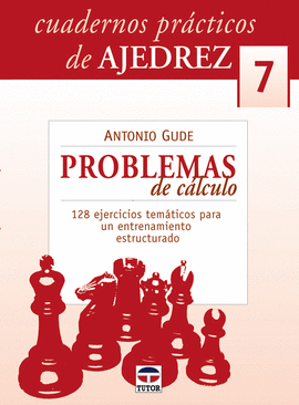 PROBLEMAS DE CÁLCULO.128 EJERCICIOS TEMÁTICOS PARA UN ENTRENAMIENTO ESTRUCTURADO