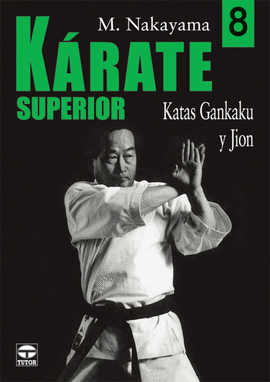 KARATE SUPERIOR 8. KATAS GANKAKU Y JION