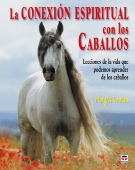 LA CONEXIÓN ESPIRITUAL CON LOS CABALLOS