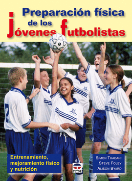 PREPARACIÓN FISICA DE LOS JÓVENES FUTBOLISTAS