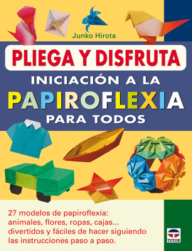 INICIACION A LA PAPIROFLEXIA PARA TODOS