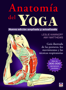 ANATOMIA DEL YOGA - GUIA ILUSTR.