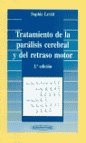 TRATAMIENTO DE LA PARALISIS CEREBRAL Y DEL RETRASO MOTOR 3ED