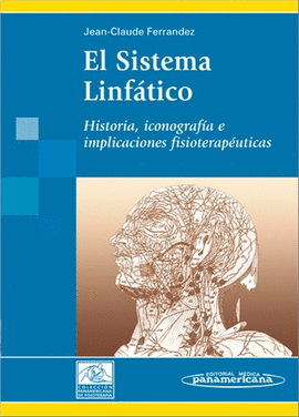 EL SISTEMA LINFÁTICO. HISTORIA, ICONOGRAFÍA E IMPLICACIONES FISIOTERAPÉUTICAS