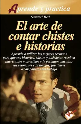 ARTE DE CONTAR CHISTES E HISTORIAS, EL