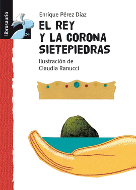 EL REY Y LA CORONA SIETEPIEDRAS