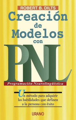 P.N.L. CREACION DE MODELOS CON PNL