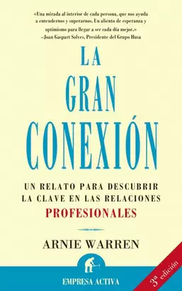 GRAN CONEXION,LA-LA CLAVE EN LAS RELACIONES PROFESIONALES
