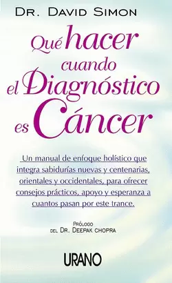 QUE HACER CUANDO EL DIAGNOSTICO ES CANCER
