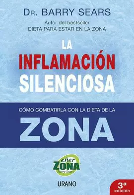 INFLAMACION SILENCIOSA,LA-COMO COMBATIRLA CON LA DIETA DE LA ZONA
