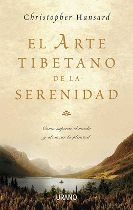 ARTE TIBETANO DE LA SERENIDAD, EL
