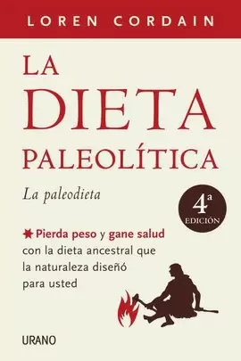 DIETA PALEOLITICA, LA - LA PALEODIETA
