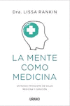 LA MENTE COMO MEDICNIA