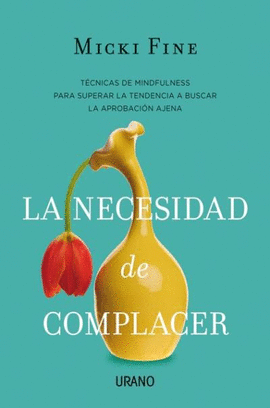 LA NECESIDAD DE COMPLACER