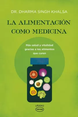 LA ALIMENTACIÓN COMO MEDICINA