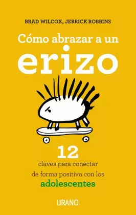 CÓMO ABRAZAR A UN ERIZO