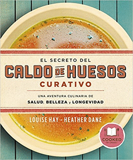 EL SECRETO DEL CALDO DE HUESO CURATIVO