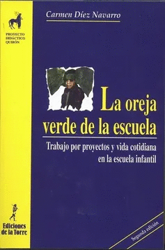 LA OREJA VERDE DE LA ESCUELA 2ED