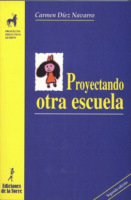 PROYECTANDO OTRA ESCUELA