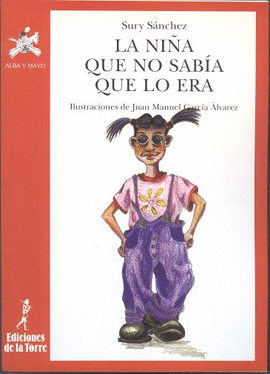 LA NIÑA QUE NO SABÍA QUE LO ERA