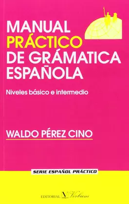 MANUAL PRÁCTICO DE GRAMÁTICA ESPAÑOLA