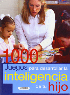 1.000 JUEGOS DESARROLLAR INTELIGENCIA DE TU HIJO