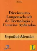 DICCIONARIO LANGENSCHEIDT DE TECNOLOGÍA Y CIENCIAS APLICADAS