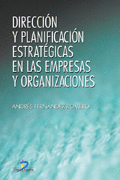 DIRECCIÓN Y PLANIFICACIÓN ESTRATÉGICA EN LAS EMPRESAS Y ORGANIZACIONES