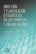 DIRECCIÓN Y PLANIFICACIÓN ESTRATÉGICA EN LAS EMPRESAS Y ORGANIZACIONES