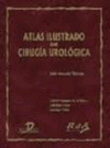 ATLAS ILUSTRADO DE CIRUGÍA UROLÓGICA