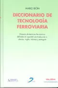 DICCIONARIO DE TECNOLOGÍA FERROVIARIA